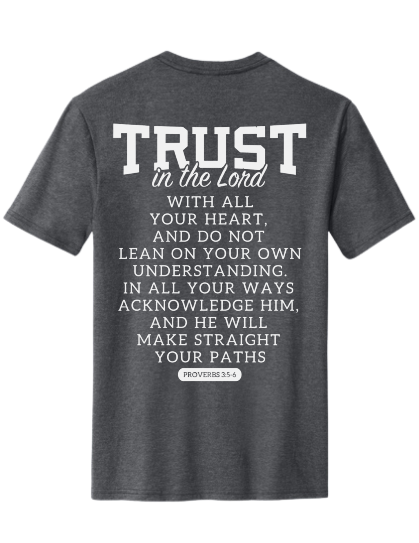 “TRUST” Proverbs 3:5-6 Tee — Fundraiser for Jillian’s Mission Trip (PRE-ORDER)