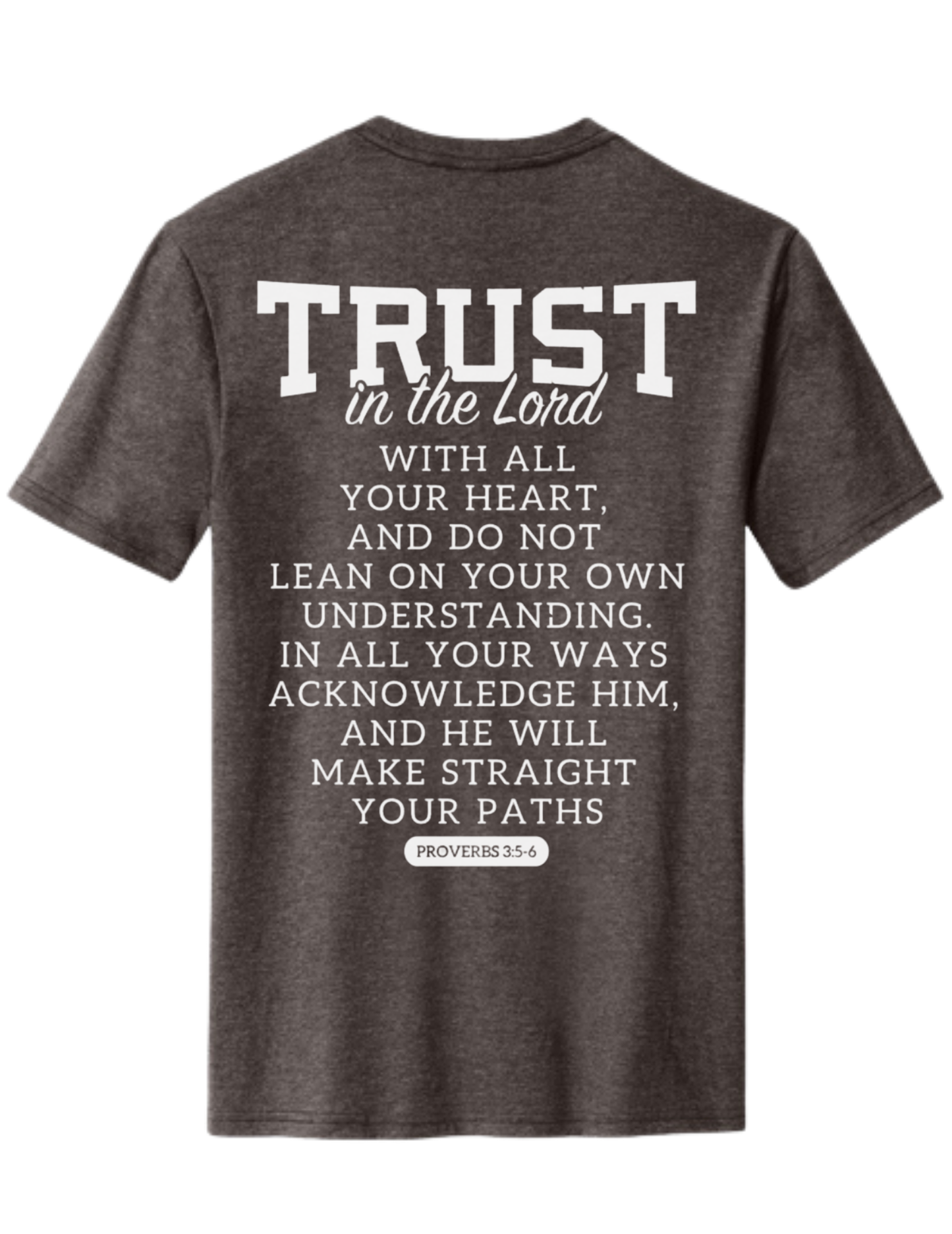“TRUST” Proverbs 3:5-6 Tee — Fundraiser for Jillian’s Mission Trip (PRE-ORDER)