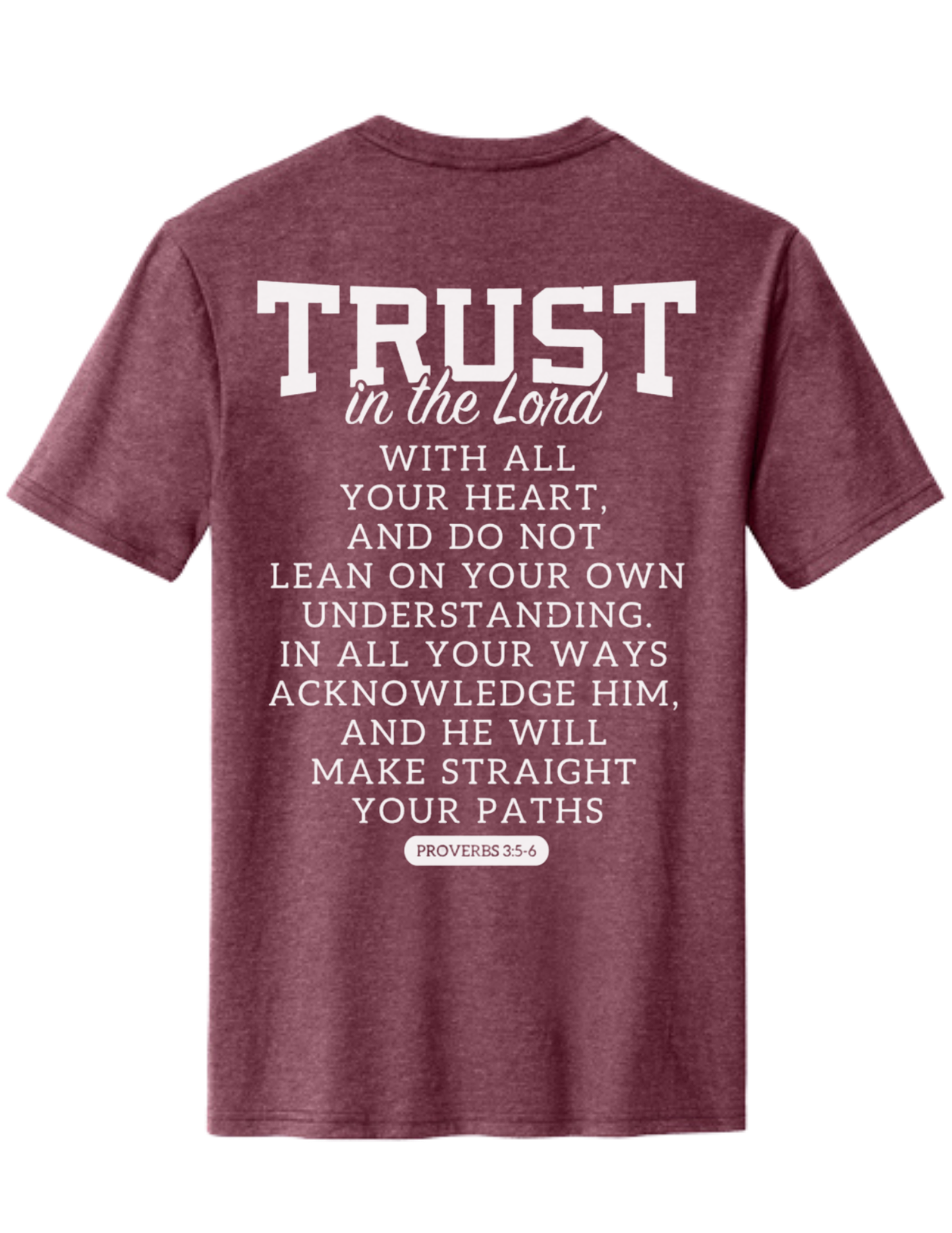 “TRUST” Proverbs 3:5-6 Tee — Fundraiser for Jillian’s Mission Trip (PRE-ORDER)