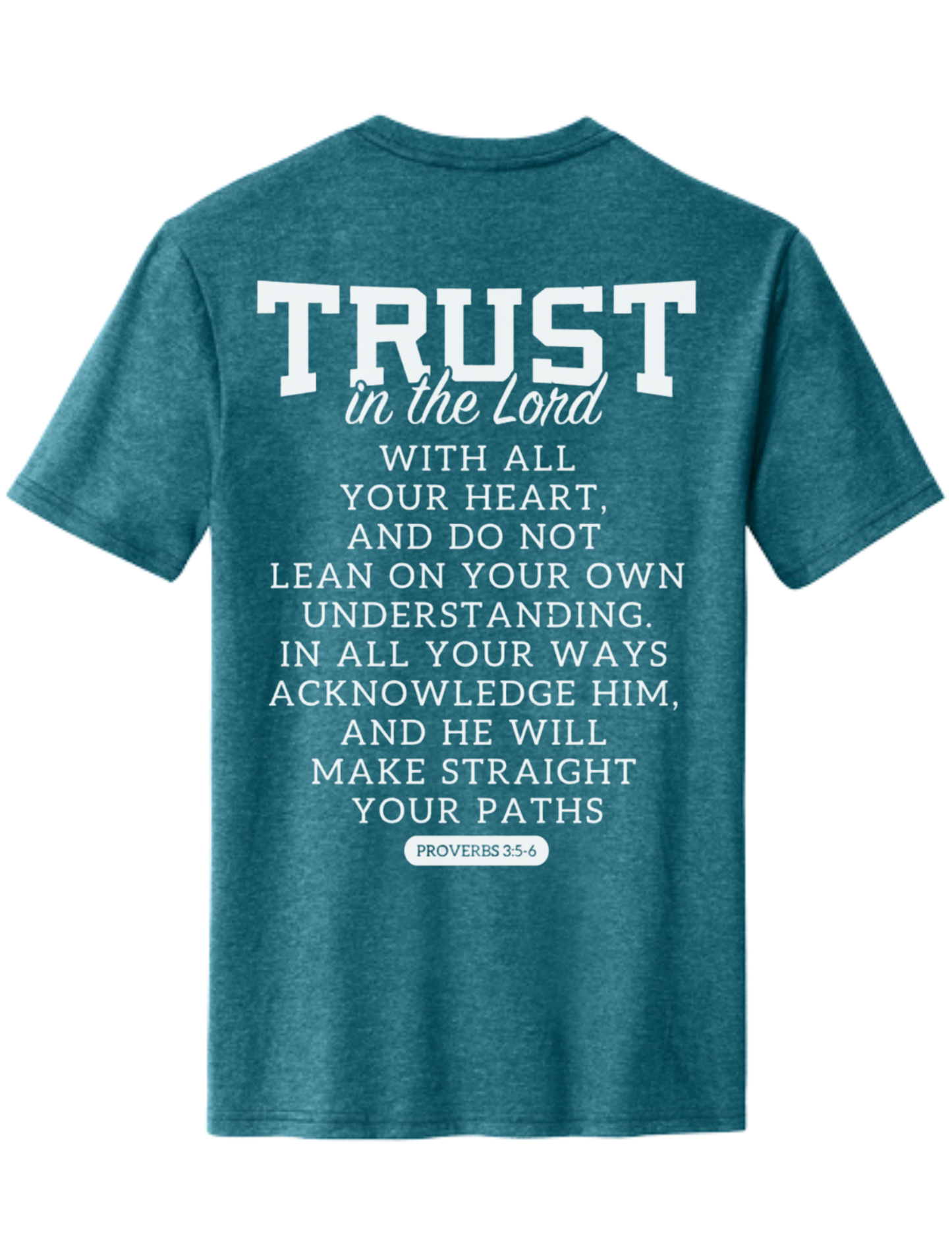 “TRUST” Proverbs 3:5-6 Tee — Fundraiser for Jillian’s Mission Trip (PRE-ORDER)