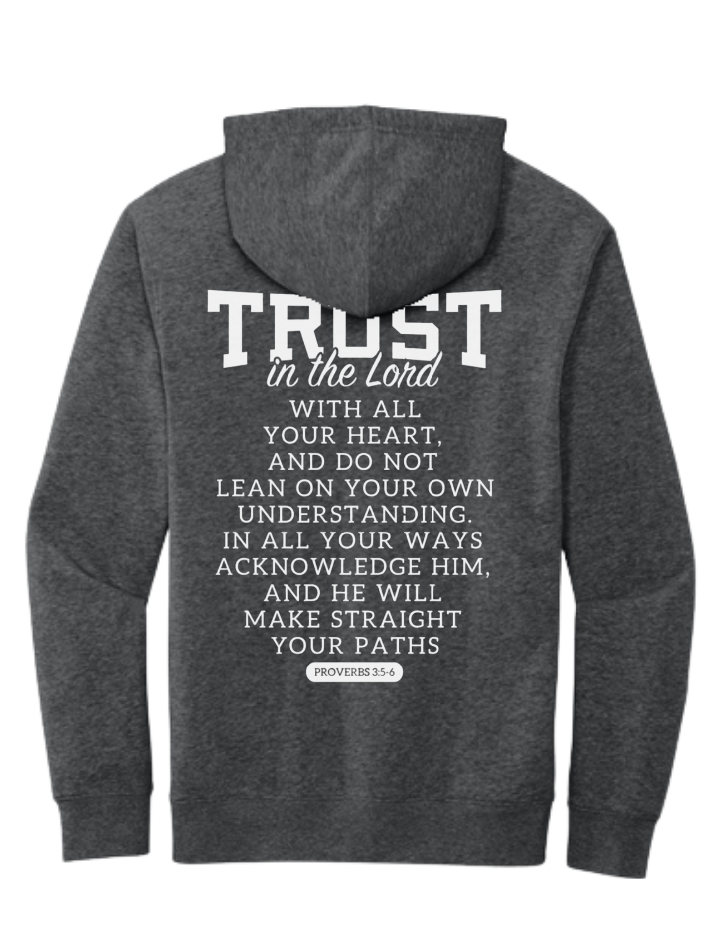 “TRUST” Proverbs 3:5-6 Hoodie — Fundraiser for Jillian’s Mission Trip (PRE-ORDER)
