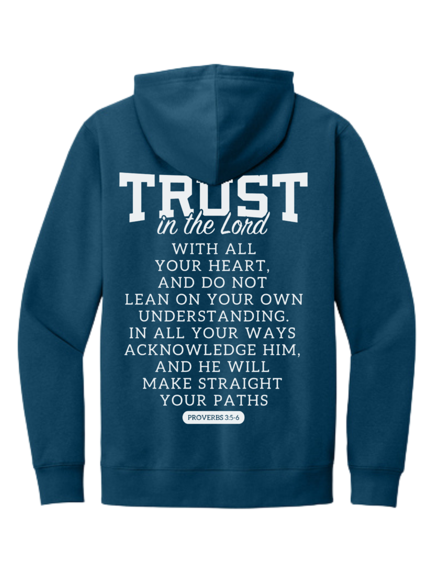 “TRUST” Proverbs 3:5-6 Hoodie — Fundraiser for Jillian’s Mission Trip (PRE-ORDER)