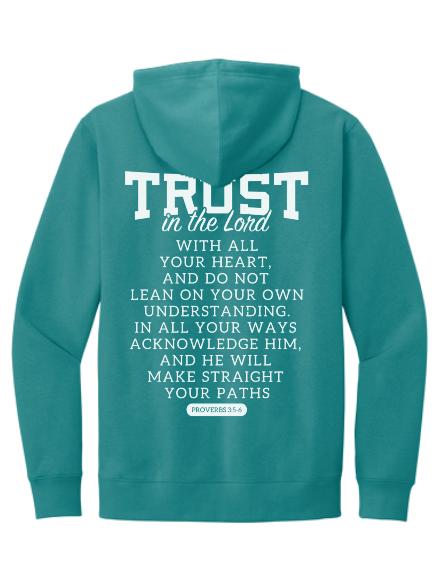 “TRUST” Proverbs 3:5-6 Hoodie — Fundraiser for Jillian’s Mission Trip (PRE-ORDER)